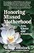 Honoring Missed Motherhood: Loss, Choice and Creativity