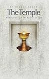 The Temple: Meditations on the Spiritual Life The Temple: Meditations on the Spiritual Life
