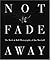 Not Fade Away: The Rock & R...