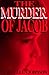 The Murder of Jacob