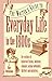 The Writer's Guide to Everyday Life in the 1800s by Marc McCutcheon