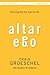 Altar Ego Bible Study Guide...