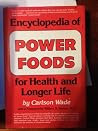 Encyclopedia of Power Foods for Health and Longer Life Encyclopedia of Power Foods for Health and Longer Life