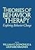 Theories of Behavior Therapy: Exploring Behavior Change