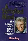 A Satisfied Mind: The Country Music Life of Porter Wagoner