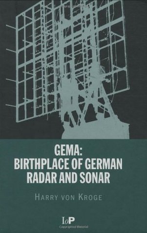 GEMA: Birthplace of German Radar and Sonar (Kindle Edition)