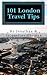 101 London Travel Tips