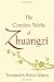 The Complete Works of Zhuangzi by Zhuangzi