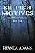 Selfish Motives: Ozark Destinies Series Book Two