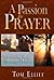 A Passion for Prayer