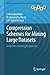 Compression Schemes for Mining Large Datasets: A Machine Learning Perspective (Advances in Computer Vision and Pattern Recognition)