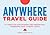 Anywhere Travel Guide: 75 Prompts for Discovering the Unexpected, Wherever Your Journey Leads