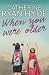 When You Were Older by Catherine Ryan Hyde