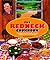 The Redneck Cookbook: 165 Mighty Fine Fixin's and Other Things to Get Down Your Gullet
