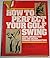 How to Perfect Your Golf Swing