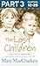 The Lost Children: Part 3 of 3: A Powerful Memoir of Special Education and Human Connection