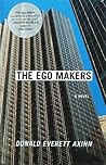 The Ego Makers: A...
