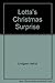 Lotta's Christmas Surprise by Astrid Lindgren