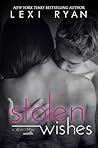 Stolen Wishes by Lexi Ryan