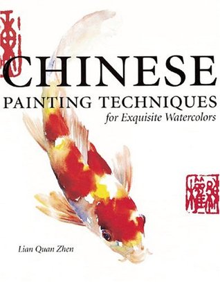 Chinese Painting Techniques for Exquisite Watercolors (Paperback)