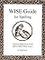 The Wise Guide for Spelling by Wanda Sanseri