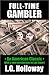 Full Time Gambler