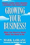 Growing Your Business! by Mark Leblanc