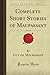 Complete Short Stories of Maupassant, Vol. 1 of 2 by Raymond M. Weaver