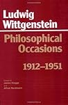 Philosophical Occasions by Ludwig Wittgenstein