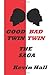 Good Twin Bad Twin The Saga