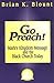 Go Preach! by Brian K. Blount