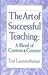 The Art of Successful Teaching by Tim Lautzenheiser The Art of Successful Teaching by Tim Lautzenheiser