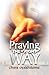 Praying The Right Way by Chris Oyakhilome