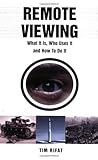 Remote Viewing: What It Is, Who Uses It and How To Do It