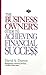The Business Owner's Guide to Achieving Financial Success by David A. Duryee