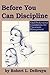 Before You Can Discipline