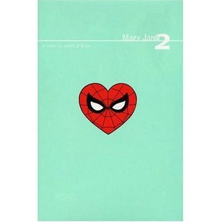 Mary Jane 2 (Spider-Man) (Bk. 2)