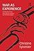 War as Experience: Contributions from International Relations and Feminist Analysis (War, Politics and Experience)