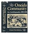 Oneida Community;: An autobiography, 1851-1876