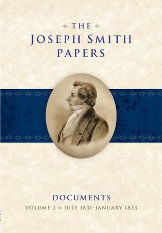 The Joseph Smith Papers: Documents, Volume 2: July 1831-January 1833 (Hardcover)