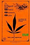 Super Grass Growers Guide