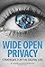 Wide Open Privacy: Strategies For The Digital Life