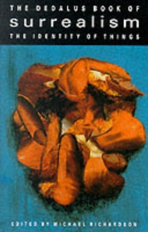 The Dedalus Book of Surrealism: The Identity of Things (Paperback)