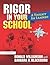 Rigor in Your School: A Toolkit for Leaders