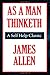 As a Man Thinketh