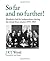 'So Far and No Further!' Rhodesia's Bid for Independence during the Retreat from Empire 1959-1965