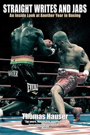 Straight Writes and Jabs: An Inside Look at Another Year in Boxing (Paperback)