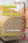 Cooking with Chef Brad: Those Wonderful Grains!