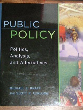 Public Policy : Politics, Analysis, and Alternatives (Paperback)