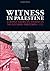 Witness in Palestine: A Jew...